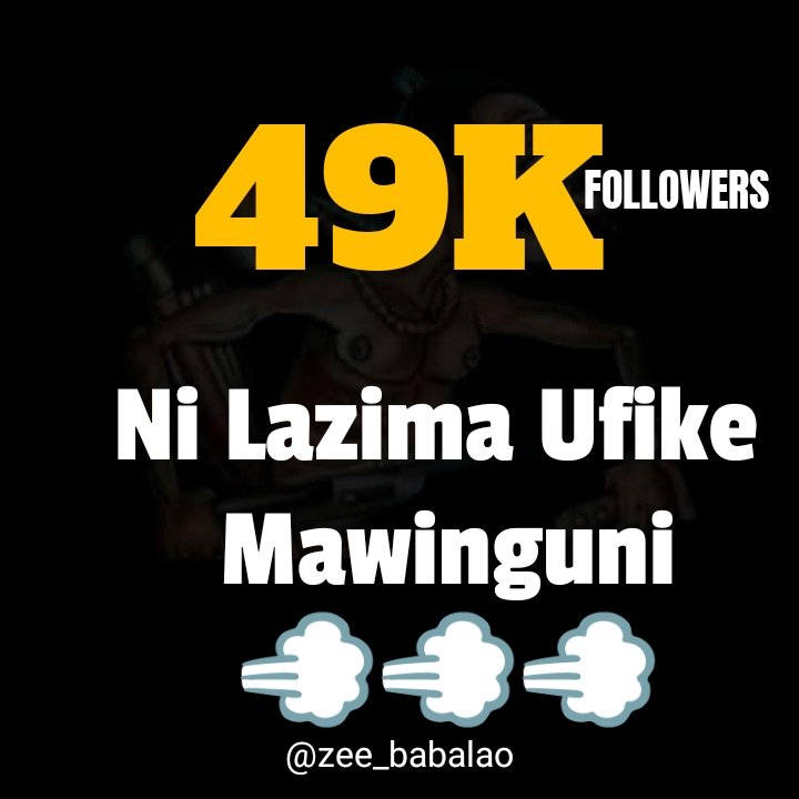 babalao__'s tweet photo. Wow  😆  49K  🙏🏻 now, naaaam ni lazima  ufike  mawinguni,  nilaumu mimi  kwa  kutopata followers .Piga Retweet 🔄🔄🔄🔄nikufollow Back Chapa handle tukufollow now 🤤💪 https://t.co/JpAk02AQ7t