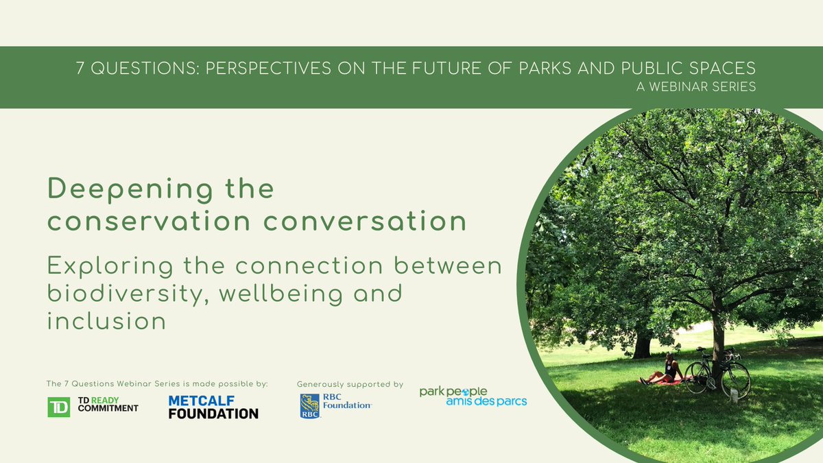 Park_People's tweet image. #Webinar - Nov. 25 - 12pm EDT 
Join experts to talk about biodiversity, mental health, wellbeing, Indigenous land stewardship, inclusion,  and draw out how these issues intersect: ow.ly/dZkM50CaJUo
#7questions @RBC @metcalf_ca @TDFEF #TDReadyCommitment #CCPR2020 @nadhassen