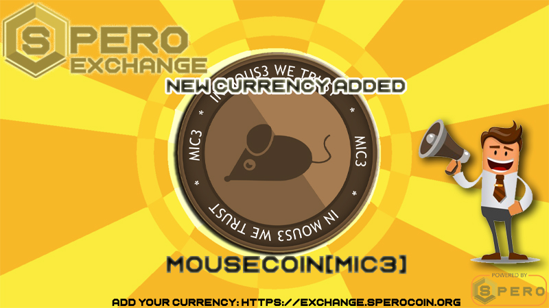 📣 Announcement!

🆕 Mousecoin(MIC3)
We are pleased to announce the addition of the above currency to our platform!

exchange.sperocoin.org

Want to see your currency on our platform?
Submit a listing request and participate in the vote!

t.me/spero_exchange