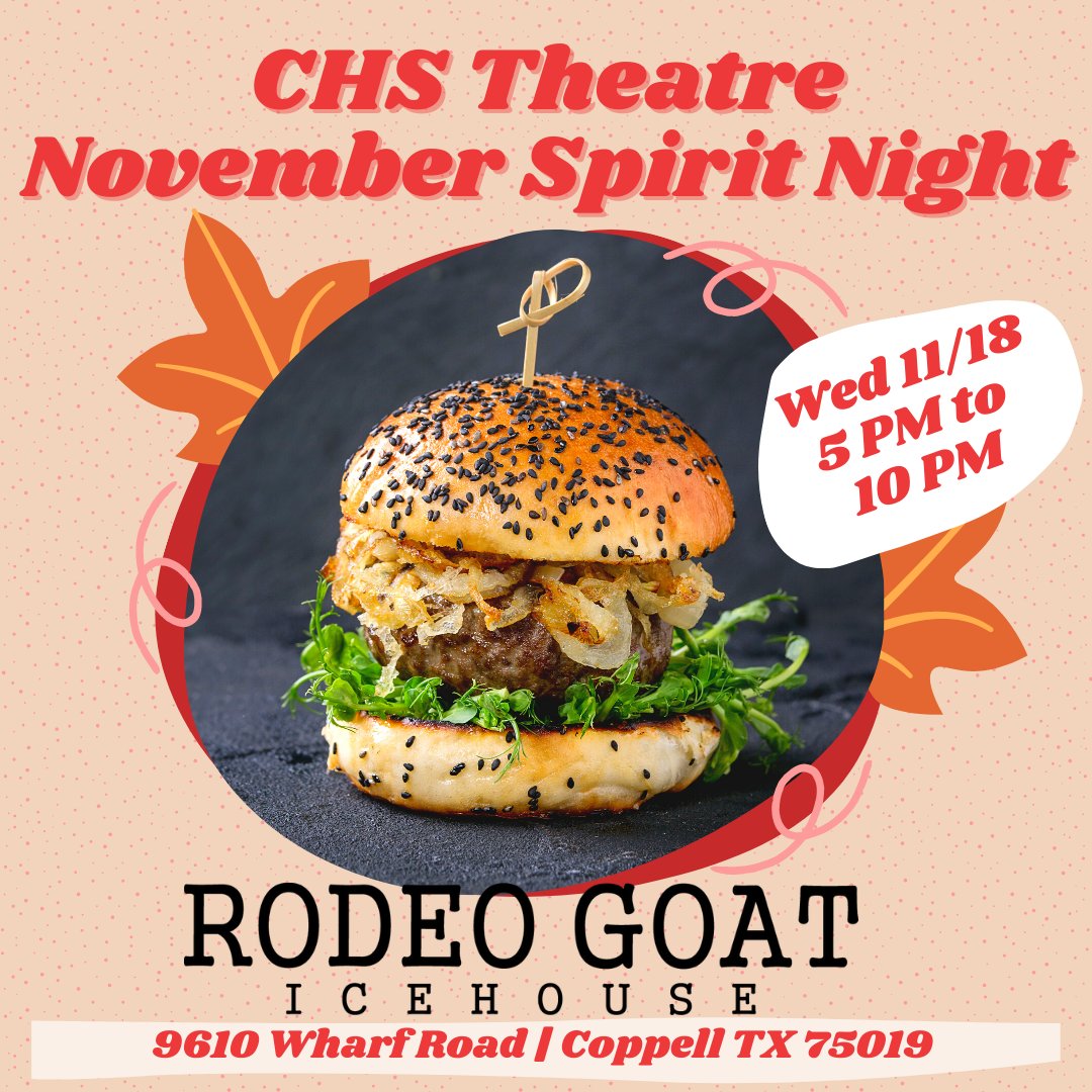 CHStheatre_'s tweet photo. IT'S BURGER NIGHT! Join @CHStheatre_ for SPIRIT NIGHT @RodeoGoatDallas in Cypress Waters  TONIGHT (Wed 11/18) from 5-10 PM for burgers, fries &amp; supporting the Cowboy Theatre Company! Don't forget to tell your server you're w/ CHS Theatre!!!! 🎭🍔🍟❤️ https://t.co/CgvmFOEhx3