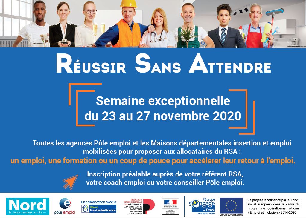 [#ReussirSansAttendre] 730 actions programmées en présentiel et distanciel du 23 au 27/11 en faveur des allocataires du RSA pour accélérer le retour à l'emploi ! Inscription auprès des conseillers @pole_emploi, coachs emploi ou référents RSA. #LeDepartementEstLa #AvecPoleEmploi