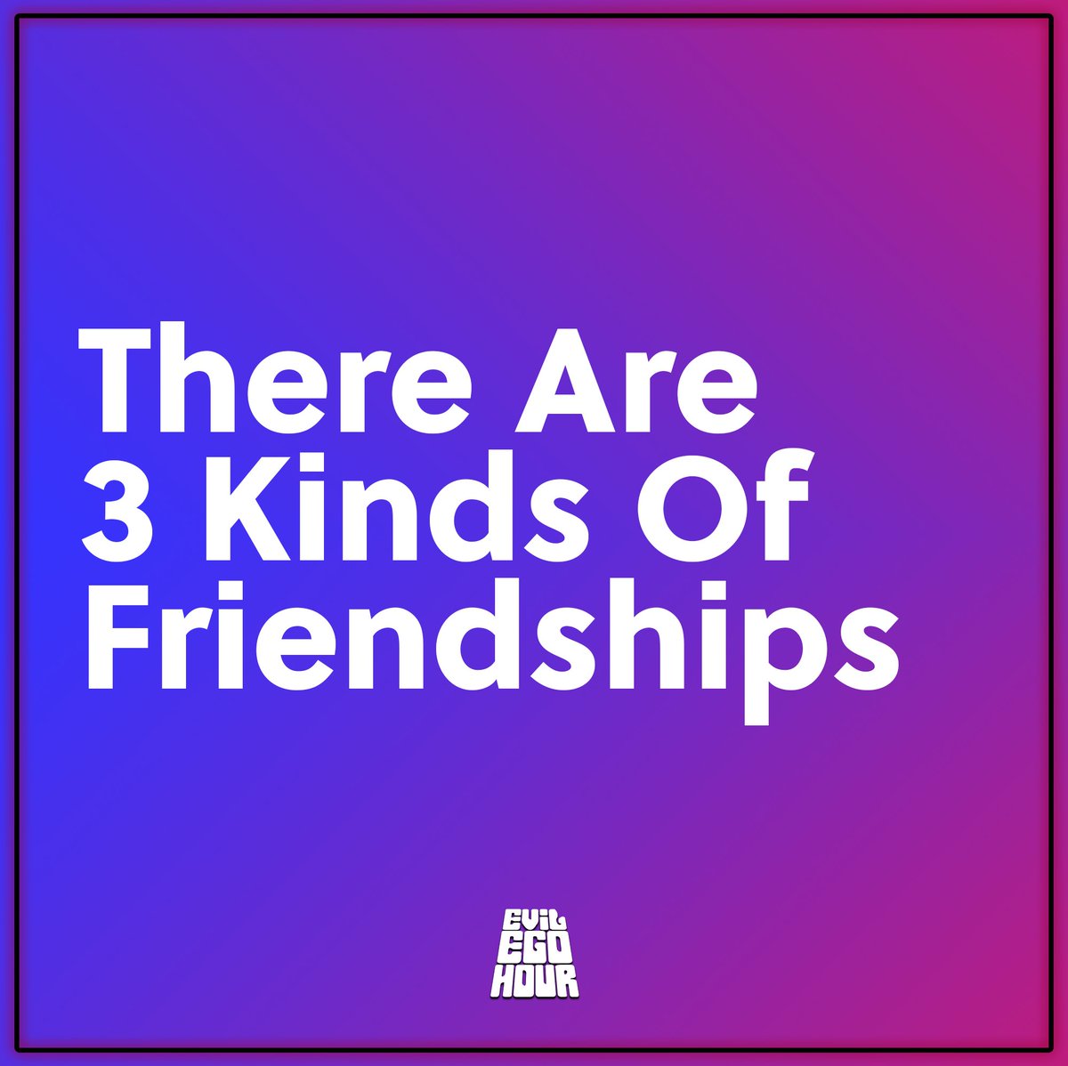 EvilEgoHour's tweet photo. There are 3 kinds of friendships: 
Friends of Utility
Friends of Pleasure
Friends of Virtue 

We discuss this in our ‘Real Friends’  along with moving on with the loss of a friendship!

Tune in: https://t.co/lL8NjDp7bF https://t.co/ailcoHknhO
