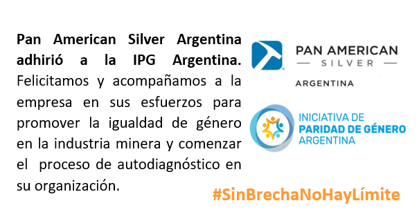 Desde <a href="/IpgArgentina/">Iniciativa de Paridad de Género Argentina</a> acompañamos a Pan American Silver Argentina en su compromiso para promover organizaciones más diversas e inclusivas. #SinBrechaNoHayLímite