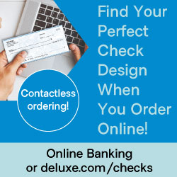 Need to order checks but don't want to leave your house? Don't worry--We've got U covered!
You can now order checks online from the comfort of your home at deluxe.com/checks!