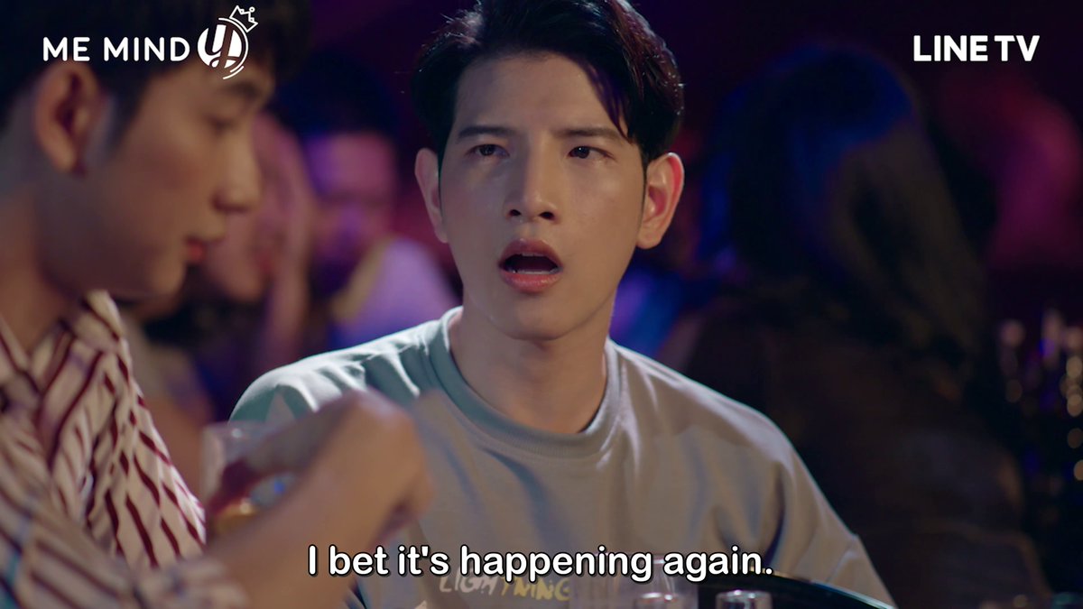 When No asks where Type and Tharn are, we see where they are. When he says it’s happening again, they are kissing senselessly because that's what they normally do.