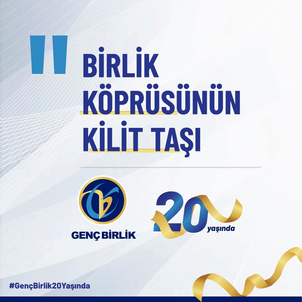 GencBirlik's tweet photo. Birlik Köprüsünün Kilit Taşı #GençBirlik20Yaşında
#Gençbirlikailesi20Yaşında https://t.co/NXYjVuRrNi