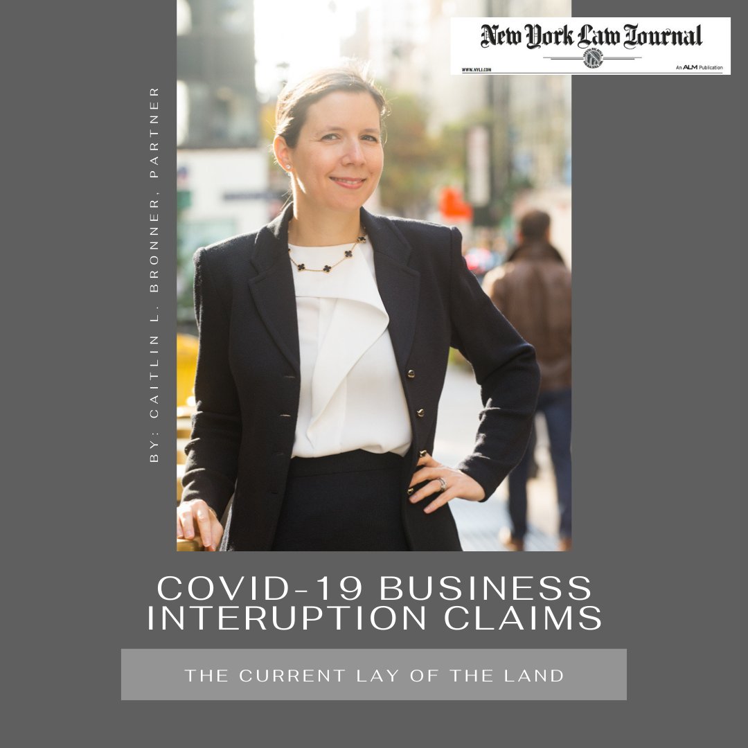 In this <a href="/NYLawJournal/">New York Law Journal</a> article, commercial litigator Caitlin Bronner,  provides the current “lay of the land” on Covid-19 related business interruption claims, and offers an analysis of recent attempts to create multi-district litigation of these cases.  ingramllp.com/media/1721/cbr…