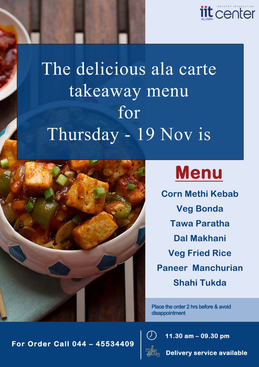 The delicious ala carte takeaway menu for Thursday - 19th Nov

#alacarte #deliciousalacarte #deliciousthursday #cornmethikebab #vegbonda #tawaparatha #dalmakhani #vegfriedrice #paneermanchurian #shahitukda #takeaway #iitalumnichennai #iitaiic #iitalumnies #alumnigathering