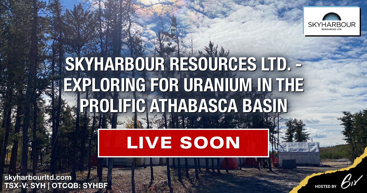 We'll be #live soon with <a href="/Skyharbour_SYH/">Skyharbour Resources</a> for their #investment #summit! Don't miss your chance to learn about the Canadian #Uranium industry and Skyharbour's strong base of partners like Valor, Azincourt, and Orano. Click here: bit.ly/36Dd6M5 
$SYH #6ixsummits