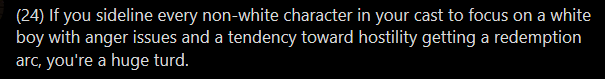 I just feel like "Be aware of issues of tokenism and harmful tropes; sensitivity readers can be a really useful resource for this" would have 1) been more helpful and 2) applied to a broader set of common issuesOTOH it doesn't include the word "turd" -- a big problem.