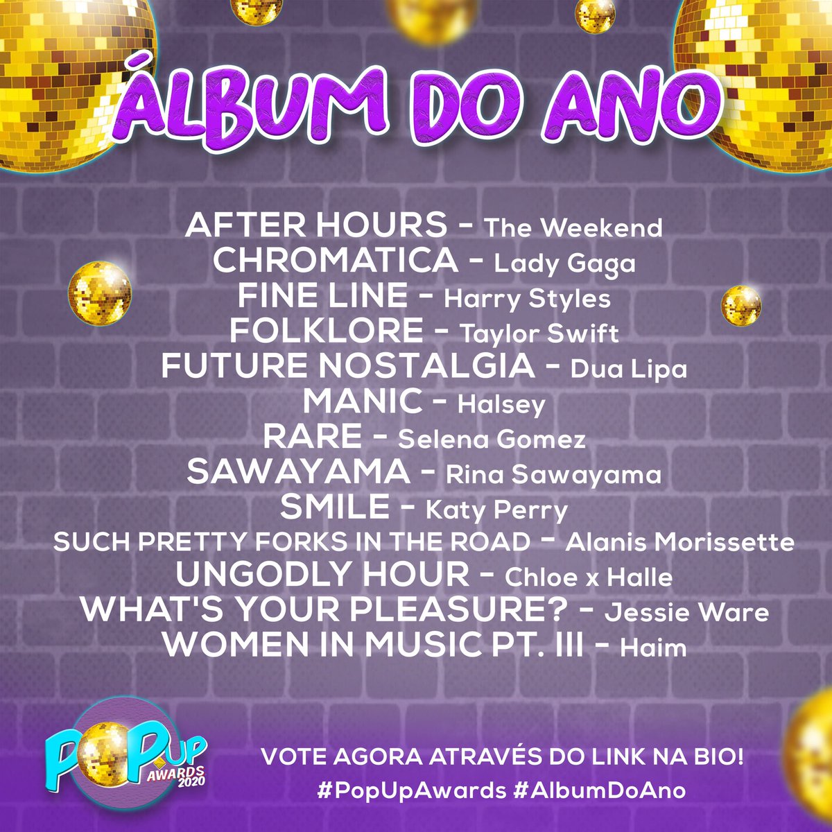 popupawards's tweet photo. Esses são os indicados à categoria ÁLBUM DO ANO! Acesse o link na bio e vote QUANTAS VEZES VOCÊ PUDER! Foi dada a largada! #PopUpAwards #TheWeeknd #LadyGaga #HarryStyles #TaylorSwift #DuaLipa #Halsey #SelenaGomez #Rina #KatyPerry #Alanis #ChloeXHalle #JessieWare #Haim https://t.co/wlFb3uj8jJ