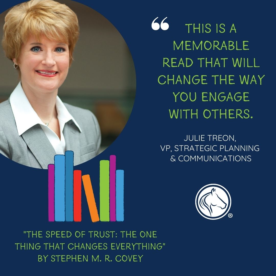 Julie Treon, VP of Strategic Planning and Communications recommends “The Speed of Trust: The One Thing That Changes Everything” by Stephen M. R. Covey. This memorable read is sure to change the way you engage with others! fal.cn/3bFkD