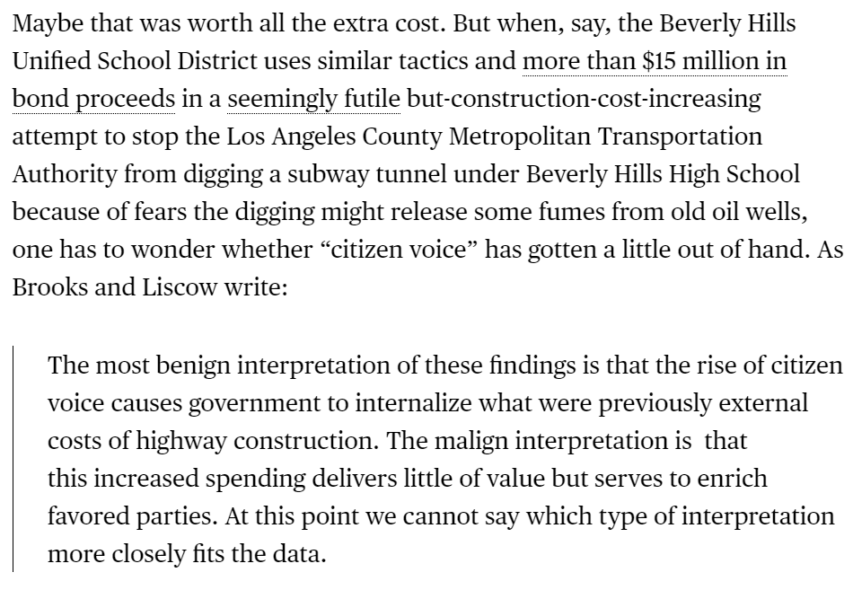 Sometimes the changes forced by "citizen voice" are worth it and sometimes they aren't, but they almost always increase construction costs  https://www.bloomberg.com/opinion/articles/2020-11-18/want-more-infrastructure-make-it-cheaper-to-build?srnd=opinion