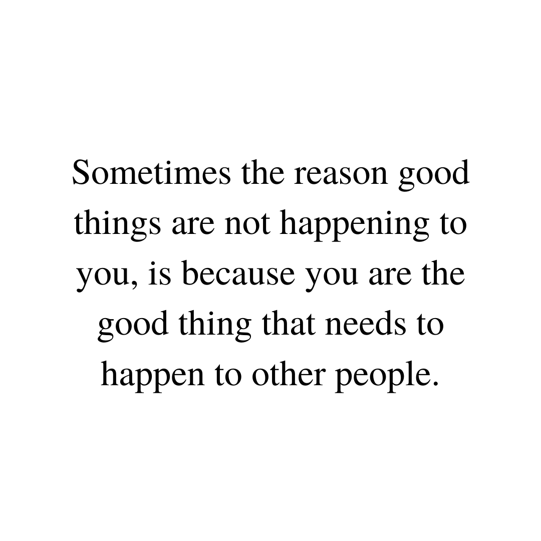 PrinceEa's tweet photo. You are the good thing that needs to happen to other people. https://t.co/jRxqHLiAjM