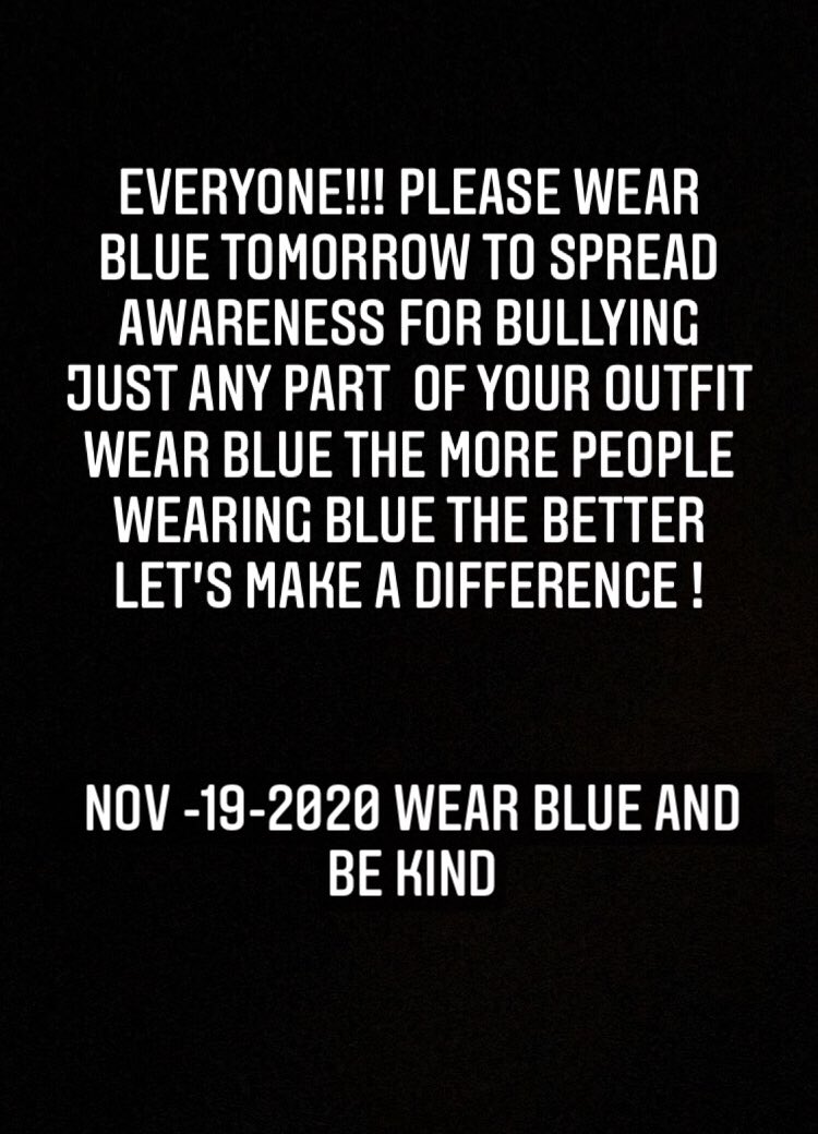 Please wear blue Tomorrow everyone ! Spread awareness for anti bullying try to spread the word