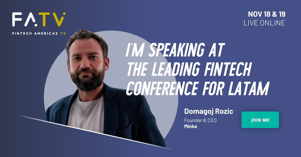 IncMinka's tweet photo. Today! Join Minka's CEO, Domagoj Rozic, at the @fintechamericas' panel "Reshaping the Digital Payment Landscape". Register in: https://t.co/PQlI9BWrzp

We await you! 👊 https://t.co/pmSw4oyqBu