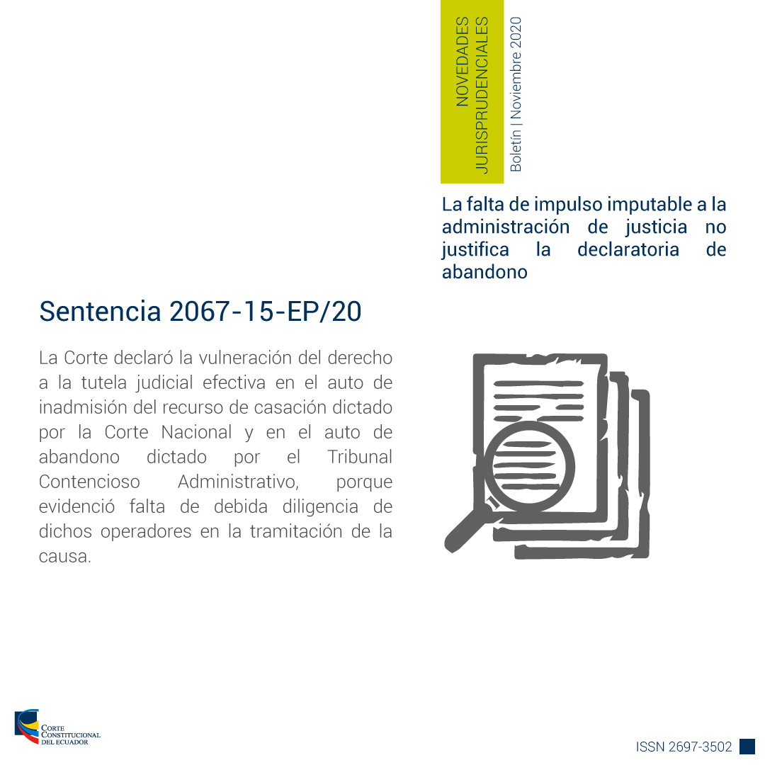 CorteConstEcu's tweet photo. #NovedadesJurisprudenciales | La falta de impulso imputable a la administración de justicia no justifica la declaratoria de abandono. 📄Ver sentencia➡️https://t.co/XjluwFpzMv https://t.co/ClKs03niB6