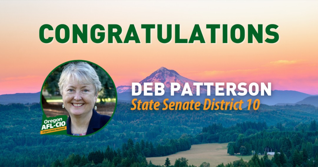 OregonAFLCIO's tweet photo. Congratulations to @DebPattersonOR! #Labor2020 #ORpol #ORleg https://t.co/n3FF1sAtTs