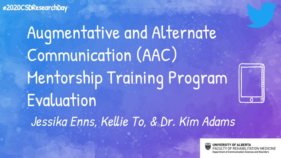 📢 #2020CSDResearchDay Presentation 14: Jessika Enns &amp; Kellie To (@JessikaEnns <a href="/kellie_to/">Kellie To</a>) "Augmentative and Alternate Communication (AAC) Mentorship Training Program Evaluation" 👩‍💻👨‍💻 #UAlbertaCSD #slpeeps #AAC #Mentorship #Yeg