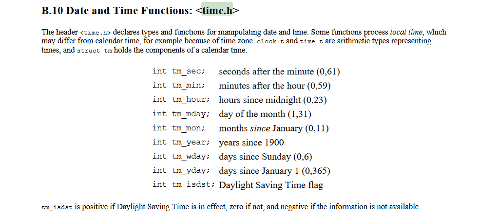 If we look at _The C Programming Language_, we see that all of them start from 0 EXCEPT `tm_mday`, the day of month, which starts from 1. This tells me the interesting story is behind `tm_mday`. Why's it inconsistent? The book doesn't say why.