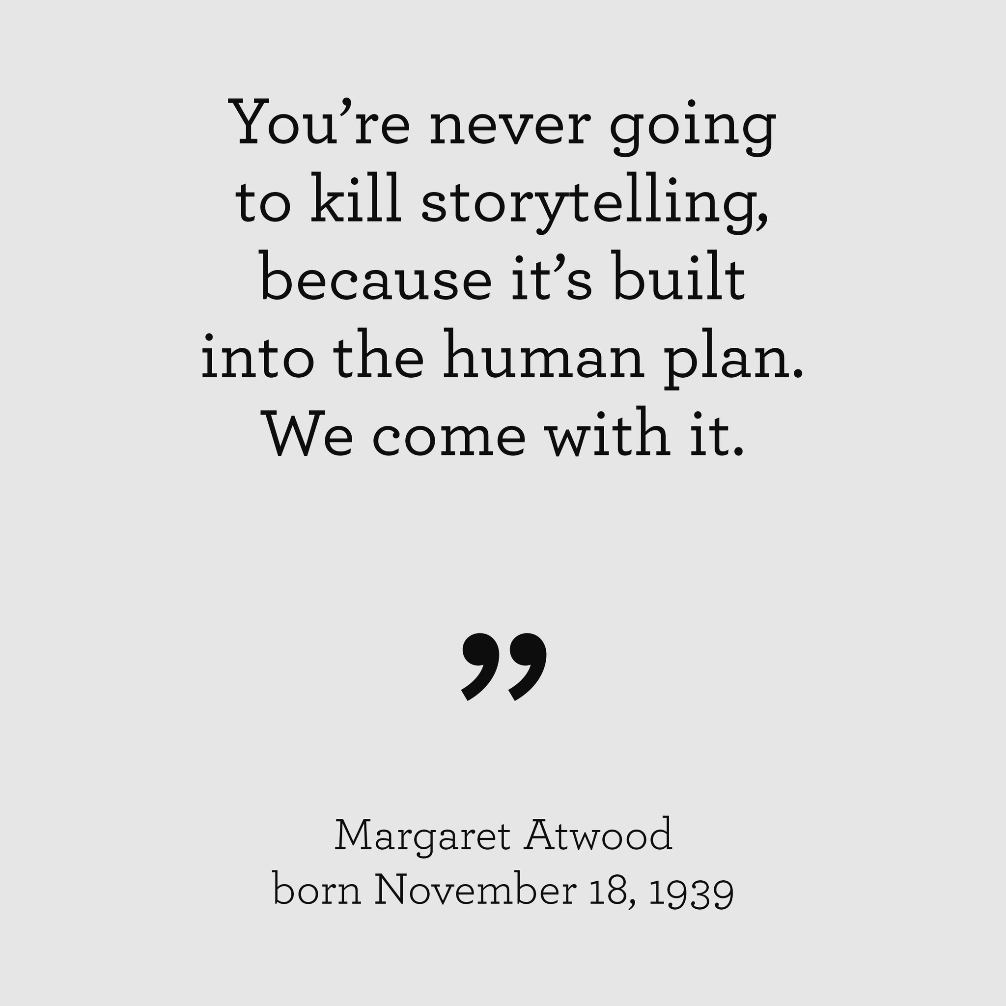 Happy Birthday, Margaret Atwood! 