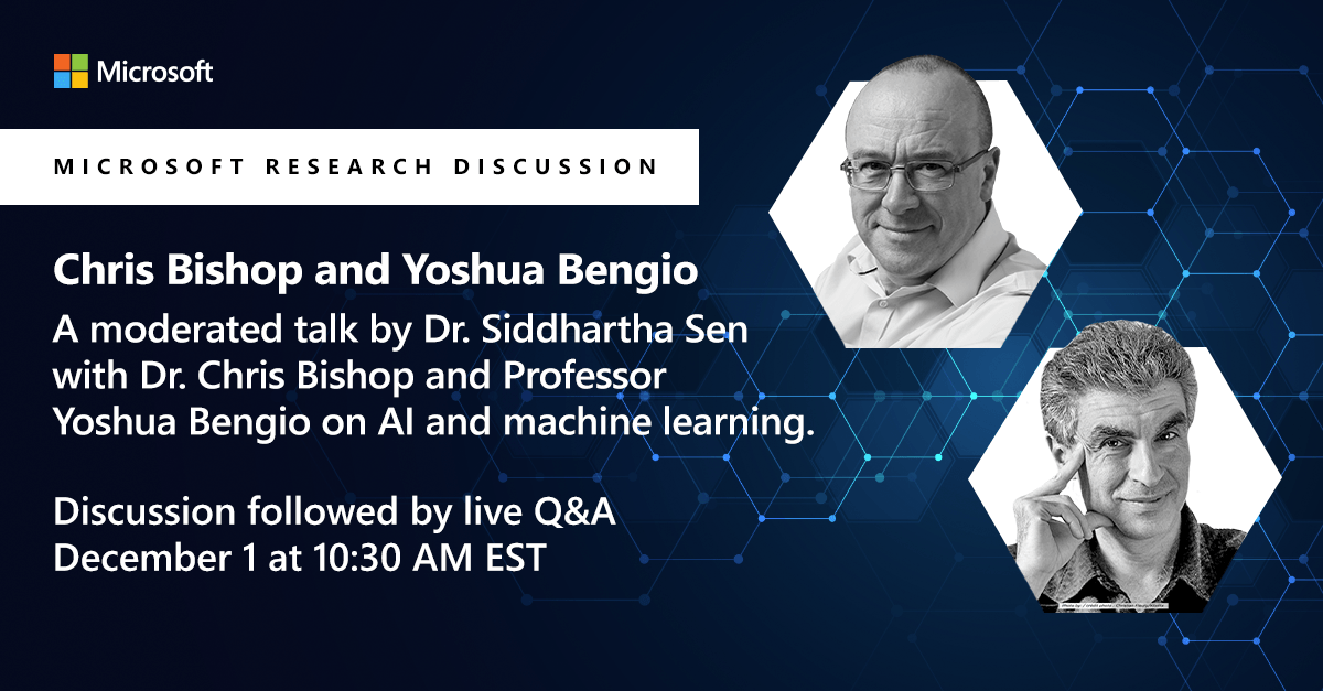 MSFTResearch's tweet photo. Dr. @ChrisBishopMSFT and @Mila_Quebec's Professor Yoshua Bengio are two of the most prominent scientists in ML. Join them on Dec 1 for a discussion/live Q&amp;A about their thoughts on AI, plus the challenges and frontiers in the algorithms. Register now: https://t.co/yeJBkhPbYt