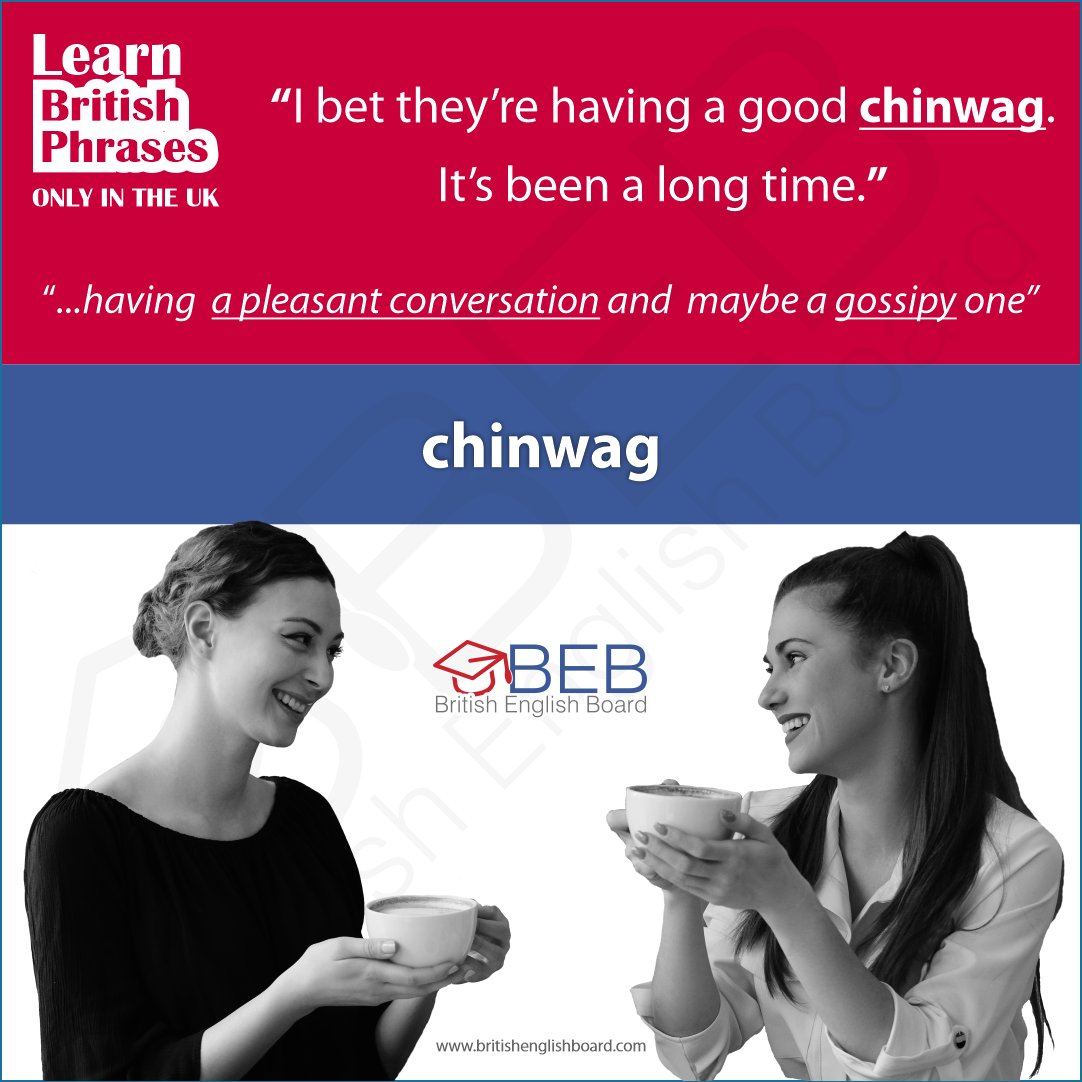 beborguk's tweet photo. Learn British Phrases - “chinwag”. Let's have a chin-wag! Can you give us some examples? #learnenglish #learningenglish #britishphrases #britishenglish #teachenglish https://t.co/9iih6LgjHr