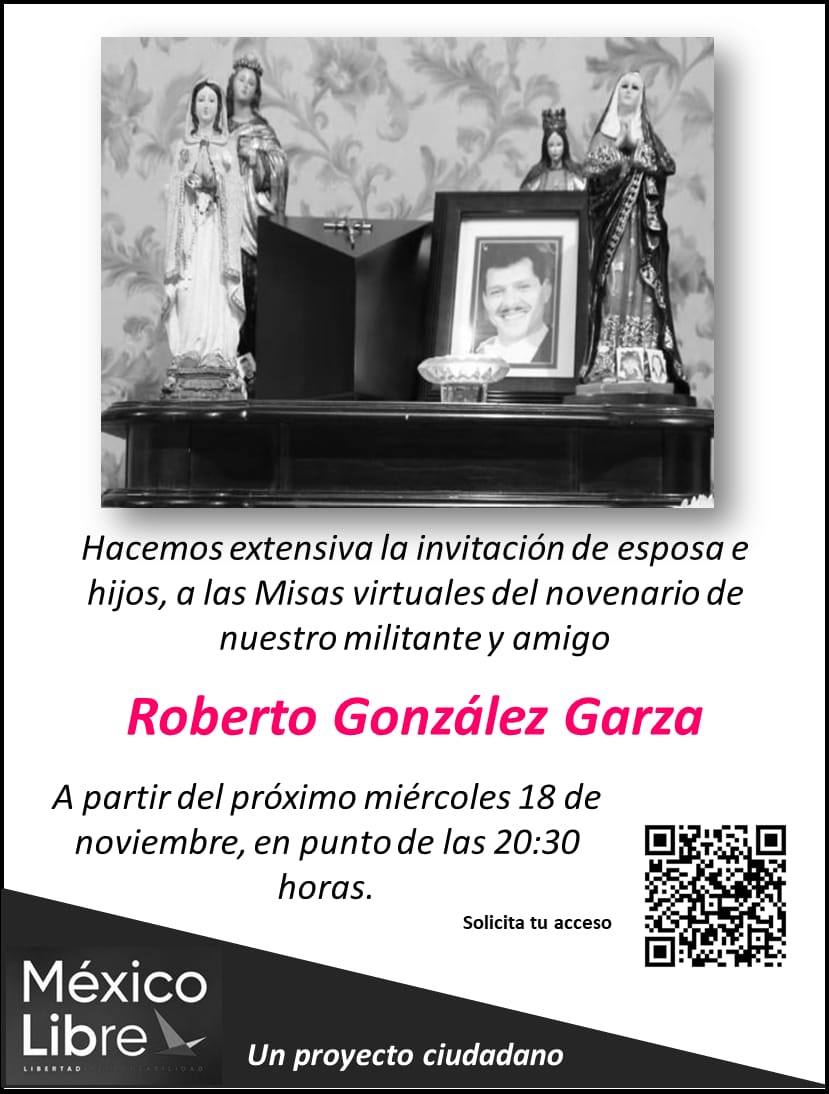 GamMexicoLibre's tweet photo. Hacemos una invitación para acompañarnos a las misas por el eterno descanso de nuestro compañero Roberto González Garza, militante de @MexLibre_ en GAM.
#UnGuerrero https://t.co/ZXTTbeRBsl