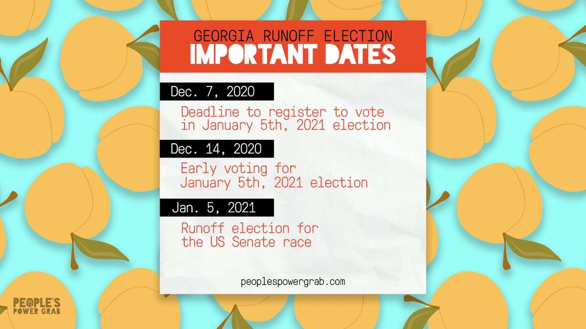 🍑Georgia Runoff Dates🍑

Request absentee ballot NOW. 

Register to vote by Dec. 7.

Vote early in-person starting Dec. 14.

Georgia U.S. Senate runoff on Jan. 5.