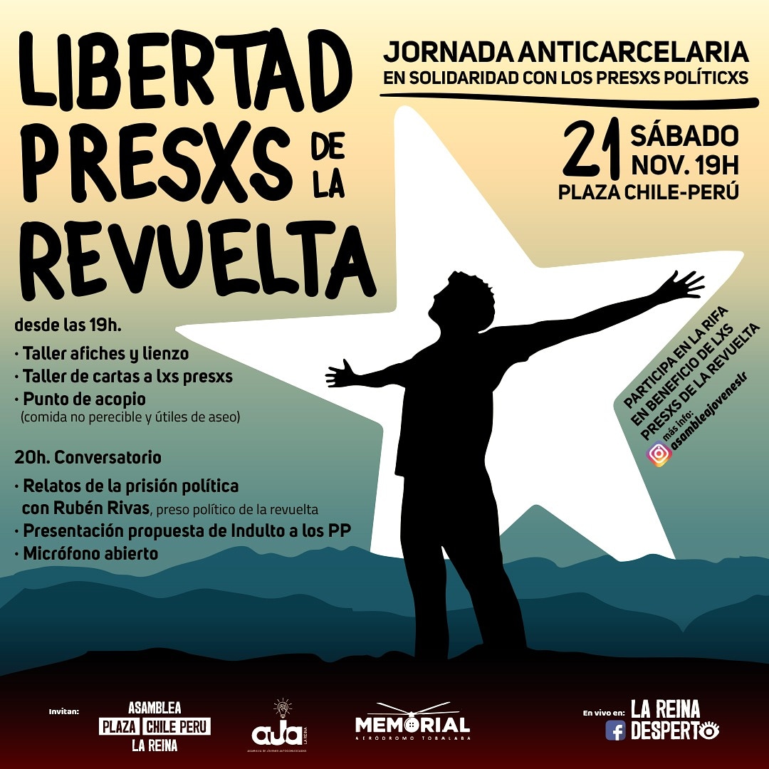 Sábado 21 de noviembre 
19:00hrs
Plaza Chile Perú
Jornada anticarcelaria en solidaridad a lxs presos politicxs