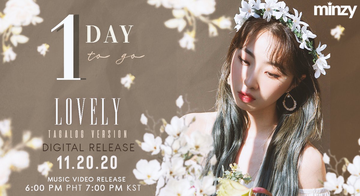 'Tandaang, lovely you are'
1 day to go! 🌼

Lovely (Tagalog Ver.) 🌼
by MINZY 

Digital Release
11.20.20 | 12 midnight PHT 
Pre-save here: backl.ink/143463734

Music Video Release
6PM PHT | 7PM KST 

#Minzy #OpenDoorArtists #MZEntertainment #VivaArtistAgency #VivaRecords