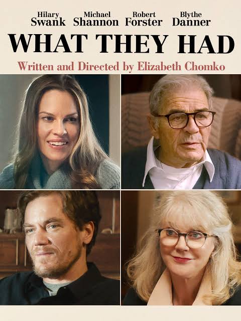 CinemaRareIN's tweet photo. Bridget returns home at her brother's urging to deal with her ailing mother and her father's reluctance to let go of their life together.
#WhatTheyHad (2018) by #ElizabethChomko, ft. @HilarySwank #MichaelShannon #RobertForster & #BlytheDanner, now streaming on @NetflixIndia. https://t.co/QPsuWEMyr7