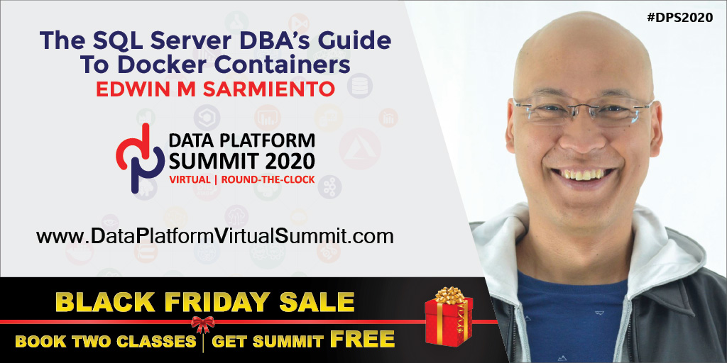 A_Bansal's tweet image. Last chance to avail the BLACK FRIDAY offer. Book two classes, get the Summit free.
Join @EdwinMSarmiento class on #DockerContainers
bit.ly/dps2020_classes
#DPS2020
Pls RT
