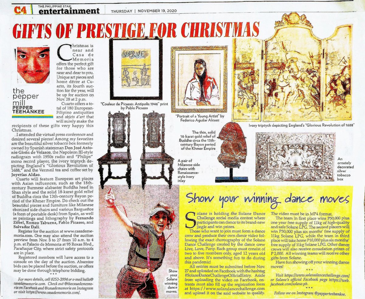 In today's <a href="/PhilippineStar/">The Philippine Star</a>, Casa de Memoria's Cuarto offers a selection of European-Filipino antiquities and objets d’art that are perfect for your home or as holiday gifts; show off your winning dance moves and join the Solane Dance Challenge for a chance to win P50,000!