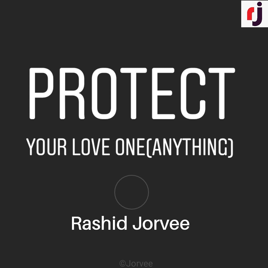 RashidJorvee's tweet image. Protect your love one(anything).
- Rashid Jorvee

#JorveeQuotes #Jorvee ❣️