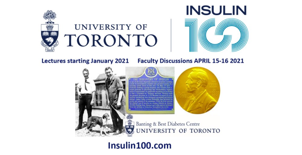 Join leading diabetes researchers from around the world for a series of scientific presentations and a celebration of the discovery of insulin.

Date: April 15 - 16, 2021
For more info please visit insulin100.com
<a href="/UofT/">University of Toronto</a>