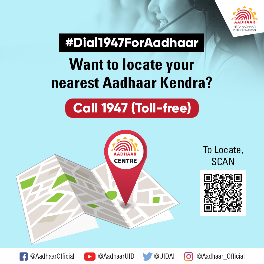 #Dial1947ForAadhaar You can locate your nearest Aadhaar Kendra by simply dialing 1947 from your mobile or landline. You can get details like addresses of the authorized centres in the area. You can also get location details of the centre from mAadhaar App.
