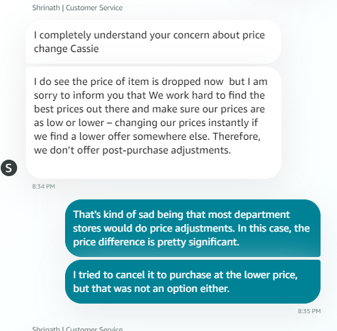So, tried to get this resolve again on the pricing and again was unable to get it resolve.  If you are buying from Amazon and the price drops on an item you purchase, there is no price adjustment. Hopefully, they will change their policy in the future. #nothappy <a href="/AmazonHelp/">Amazon Help</a> 😩