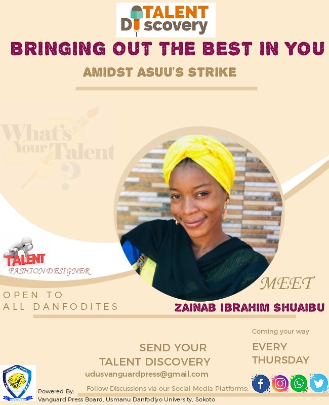 TALENT DISCOVERY! 

Bringing Out The Best In You Amidst ASUU's Strike

Episode 4
Meet the Fashion Designer: Zainab Ibrahim Shuaibu 
m.facebook.com/story.php?stor…