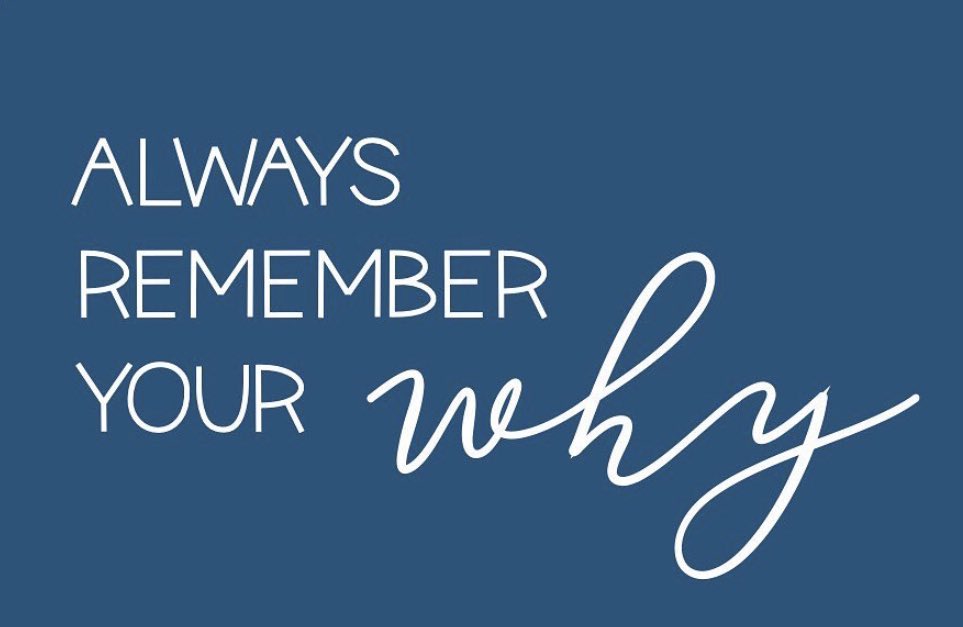 What is your “WHY”?