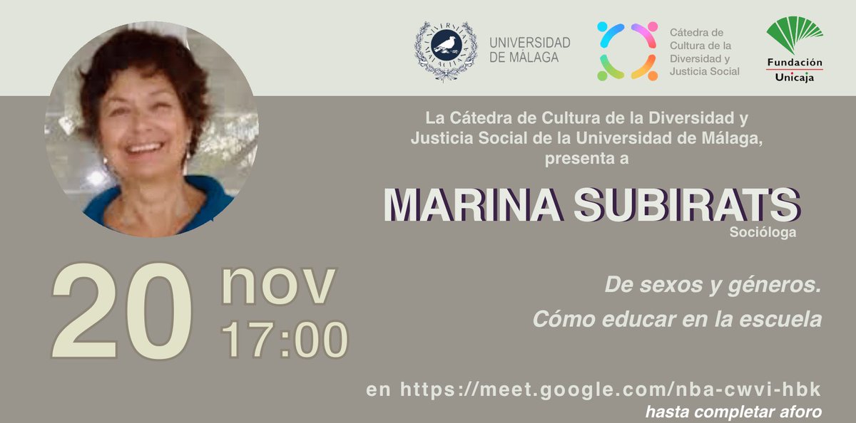 DiversidadyJust's tweet photo. 20 de noviembre a las 17:00 horas. Conferencia de Marina Subirats (@marina68marina ): “De sexos y géneros. Cómo educar en la escuela”. En en https://t.co/Sf1JaV1ONN. Hasta completar aforo. @InfoUMA https://t.co/UdM3UgcXTY https://t.co/OpyAr4sL7w