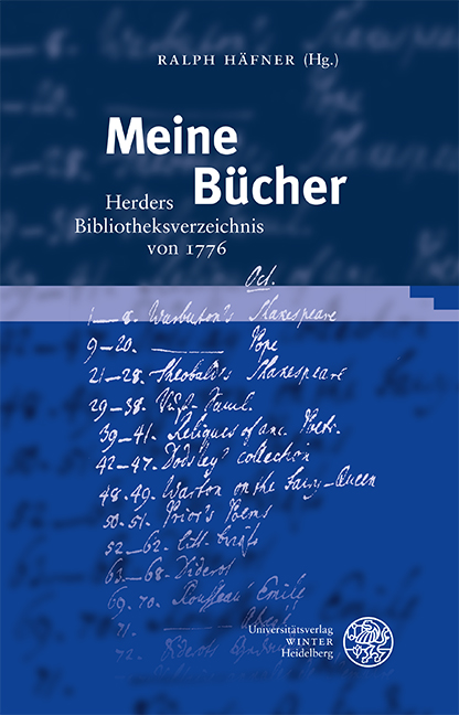 winterverlag's tweet photo. #Neuerscheinung "Meine Bücher. Herders Bibliotheksverzeichnis von 1776" hrsg. von Ralph Häfner.
#Germanistik #Bibliotheksgeschichte #JohannGottfriedHerder #Textedition #Buchverzeichnis #BibliothecaHerderiana #HerderNachlass #HandschriftXXXIV2 @sbb_news
https://t.co/fusaclacXA https://t.co/kLyi4MHoFu