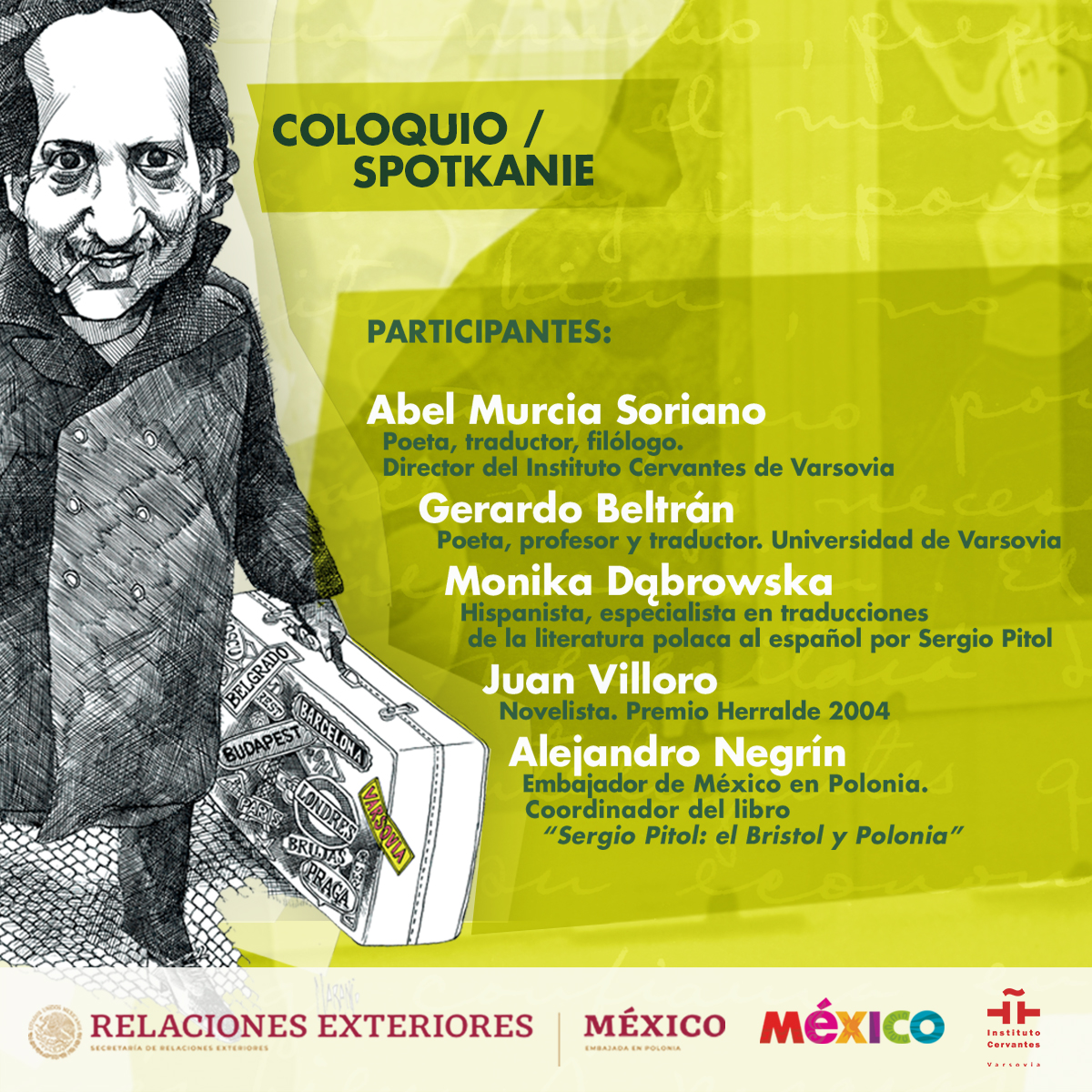 EmbamexPolonia's tweet photo. El 26 de noviembre (18:30 en #Varsovia/ 11:30 en Ciudad de #México), organizamos junto a la @ICVarsovia el coloquio: "Sergio #Pitol desde #Polonia: la magia de la traducción". 🇲🇽🇵🇱
Se podrá seguir #endirecto en nuestro canal YouTube del @ICVarsovia ;
👉 https://t.co/r48hGCvEpB https://t.co/rm7dCnrT5E