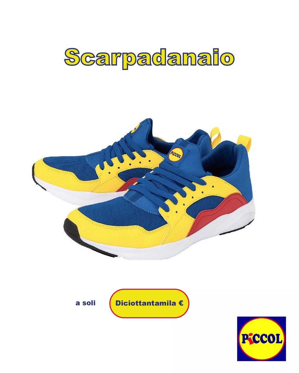 S C A R P A D A N A I O

Solo da #lidl 
No, scusate...SOLO da #Piccol !

#lidlitalia #lidlsneaker