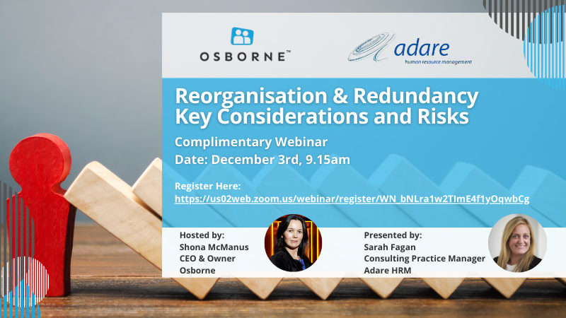 OsborneRecruits's tweet photo. Join Osborne for our final Osborne Talent Series Webinar of 2020 on Thursday 3rd of December at 9.15am.
This webinar will focus on Reorganisation &amp; Redundancy- Key Considerations &amp; Risk and is presented  by our strategic HR partner @AdareHRM 
Register here https://t.co/g6yXPCiU7k https://t.co/99RoImKmai