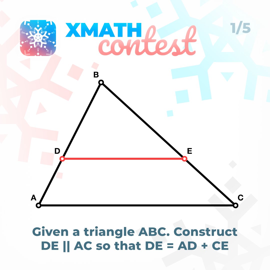 🎄Xmath Contest - 01🎄

The task is:
🎓 Given a triangle ABC. Construct DE AC so that DE = AD + CE.
Winners will receive a special Xmath prize! 💥 More ->instagram.com/p/CHx0KbwiQU2/