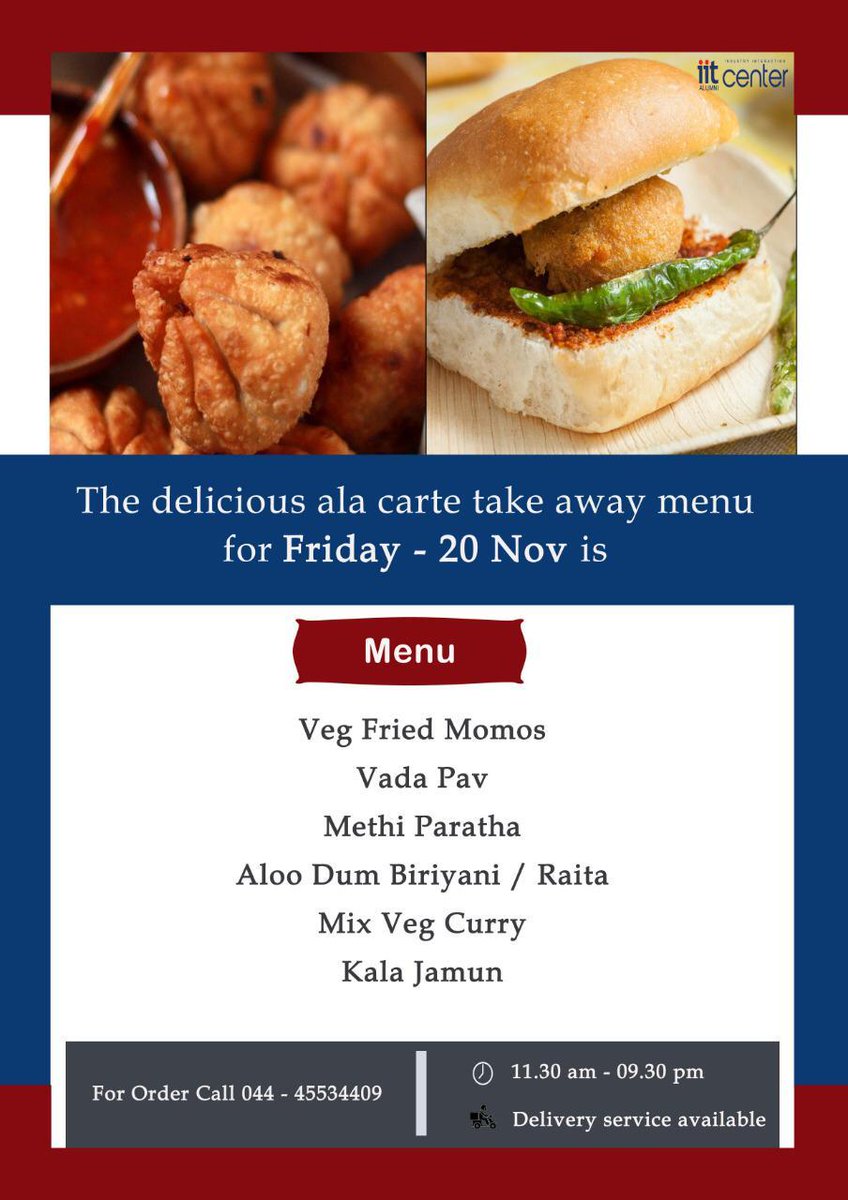 The delicious ala carte takeaway menu for Friday - 20th November

#alacarte #deliciousalacarte #deliciousfriday #vegfriedmomos #vadapav #methiparatha #aloodumbiriyani #mixvegcurry #kalajamun #eatout #delicious #takeaway #iitalumnichennai #iitaiic #iitalumnies #alumnigathering