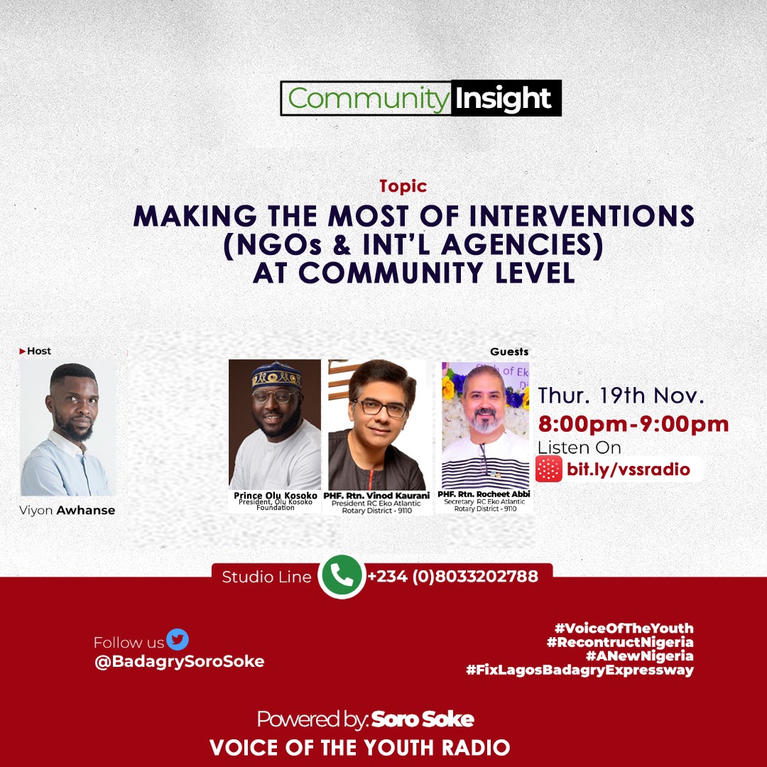 Join <a href="/ViyonAwhanse/">#VA #ThinkSolutions</a> on Community Insight as he plays host to <a href="/OluKosoko/">Aremo Olu Kosoko</a> of OK foundation,  <a href="/vinodkaurani/">Vinod Kaurani</a> and <a href="/RochitAbbi/">Rocheet (Rochit)</a> of Rotary Club, Eko Atlantic Rotary District 9110

Listen on SoroSoke Radio bit.ly/vssradio

Today: Thur 19th Nov, 8:00pm-9:00pm