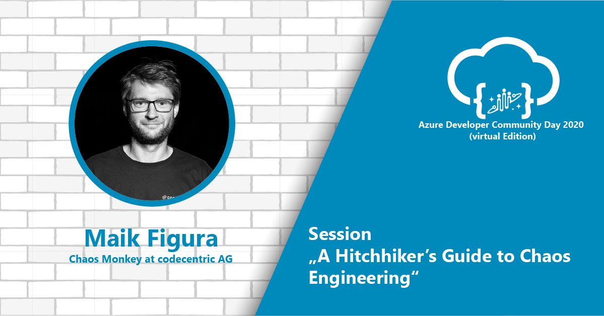 azdevcom's tweet image. #SpeakerLineUp für #azdevcom - @maiksensi mit der Session: &quot;A Hitchhiker’s Guide to Chaos Engineering&quot;
#Session #CommunityPower #Azure #DevPower #ChaosEngineering @codecentric  @MicrosoftDE
Tickets azdevcom.eventbrite.de