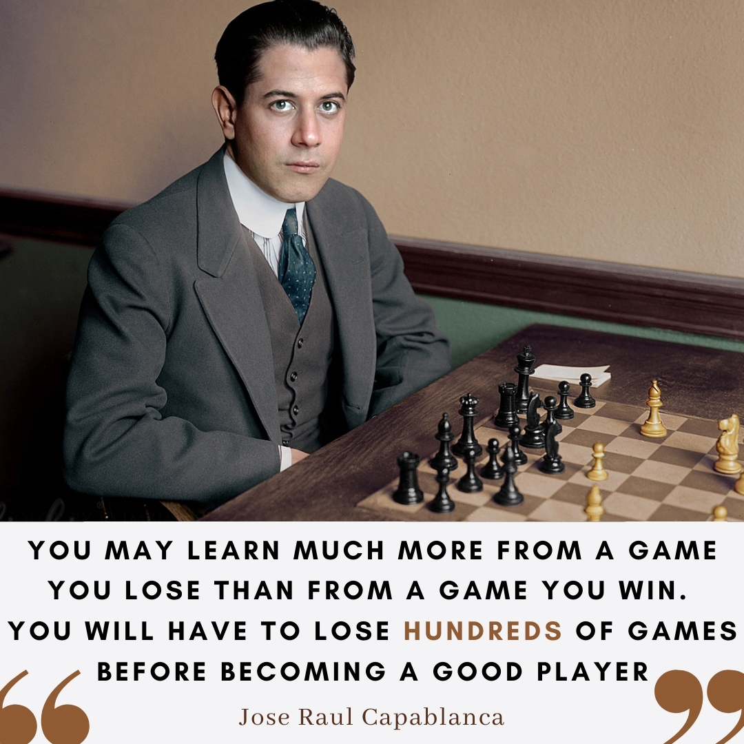 José Raúl Capablanca: “Everyone should know how to play chess